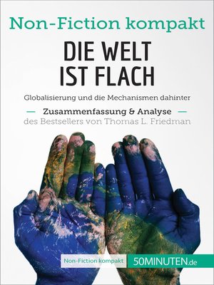 cover image of Die Welt ist flach. Zusammenfassung & Analyse des Bestsellers von Thomas L. Friedman